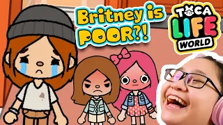 Toca Life World - Britney Becomes Poor???