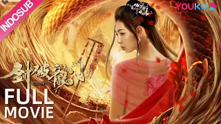 INDO SUB (Sword Breaks the Dragon's Gate) Kekacauan dan percintaan yang ada di Kota Longmen | YOUKU