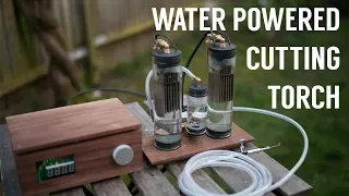 Water Powered Cutting Torch