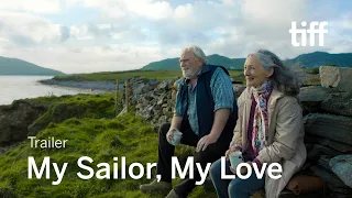 MY SAILOR, MY LOVE Trailer | TIFF 2022