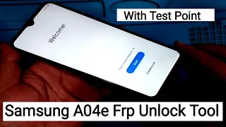 Samsung A04e Frp Unlock Tool With Test Point || How to Frp Bypass Samsung A04e