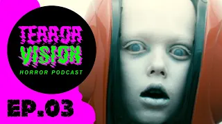 TerrorVision Horror Podcast Episode 03: Beyond The Black Rainbow, Xtro, Hello Mary Lou Prom Night II