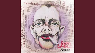 Jazz Cigarette (Single Edit)