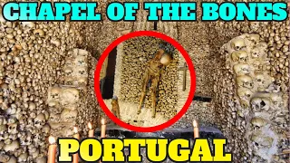 The Chapel of Bones, Portugal: All The Details You Were Afraid To Ask