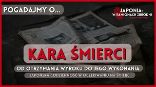 Seria: POGADAJMY O... Kara śmierci - japońska codzienność w oczekiwaniu na wykonanie wyroku #2