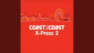 X-Press2 Coast 2 Coast Mix 2