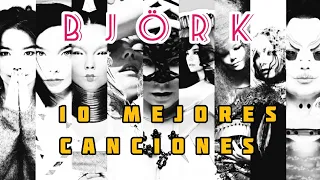 Björk - 10 mejores canciones