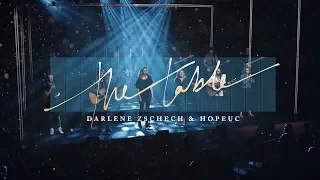 Darlene Zschech & HopeUC - The Table (Official Live Video)