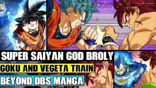 Beyond Dragon Ball Super: Super Saiyan God Broly Trains With Goku And Vegeta On Beerus' Planet!