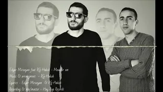 Edgar Mirzoyan ft RG Hakob - Mexavor em official audio