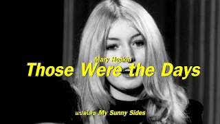 แปลเพลง Those Were the Days - Mary Hopkin [Lyrics Eng] [Sub Thai]