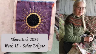 Weekly Slowstitch 2024 - Week 15 - Solar Eclipse and the Stacked Running Stitch