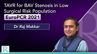 EuroPCR 21: TAVR for BAV Stenosis in Low Surgical Risk Patients