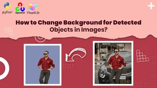 Change background using python | How to change background for detected objects in Image