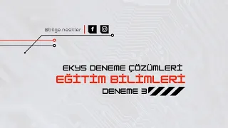 EKYS - EĞİTİM BİLİMLERİ DENEME 3