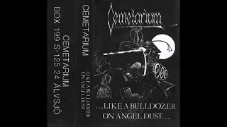 CEMETARIUM   ...Like A Bulldozer On Angel Dust... (Full album)