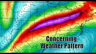 A Concerning and Dangerous Weather Pattern Continues To Develop