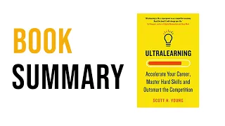 Ultralearning by Scott H  Young | Free Summary Audiobook