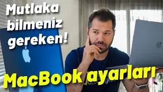 Mutlaka yapmanız gereken MacBook ayarları