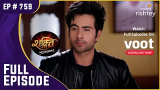 Varun के नापाक इरादे | Shakti | शक्ति | Full Episode | Ep. 759