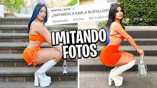 IMITANDO FOTOS de KARLA BUSTILLOS por UNA SEMANA