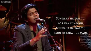 Sun Raha Hai Na Tu Full Song With Lyrics By Ankit Tiwari