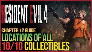 Resident Evil 4 Remake All Chapter 12 Collectibles