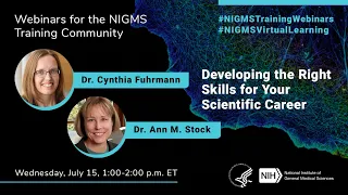 Developing the Right Skills for Your Scientific Career with Dr. Cynthia Fuhrmann and Dr. Ann Stock