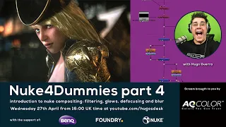 Nuke 4 Beginners | Compositing session 4 (full stream) with @BenQEurope @FoundryTeam