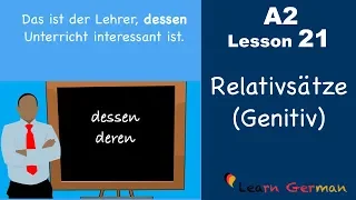 Learn German | Relativsätze | Relativpronomen im Genitiv | German for beginners | A2 - Lesson 21