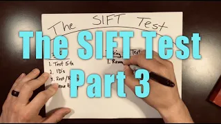 The SIFT Test - Part 3