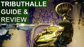 Destiny 2: Tributhalle Guide & Review (Deutsch/German)