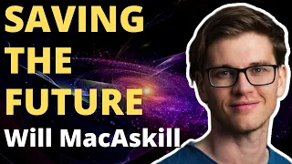 Will MacAskill - Longtermism, Effective Altruism, History, & Technology