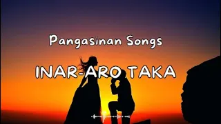 Inar-aro taka pangasinan version ( When you say nothing at all)