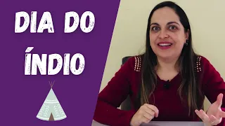 Dia dos Povos Indígenas Atividades - Educação Infantil