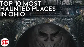 Top 10 Most Haunted Places in Ohio