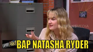 Sok-Sokan Pake Bahasa Inggris Saat BAP Natasha Ryder | LAPOR PAK! (13/01/22) Part 5