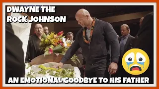 Dwayne" The Rock" Johnson: An Emotional Goodbye to his Dad