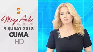 Müge Anlı ile Tatlı Sert 9 Şubat 2018 | Cuma