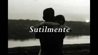 Skank - Sutilmente (Letra)