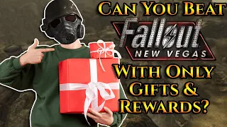 Can You Beat Fallout: New Vegas With Only Gifts & Rewards?