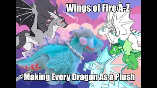 Making Every WoF Dragon As A Plushie (Part 2)!