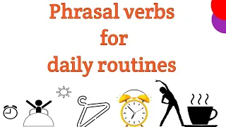 Phrasal verbs for daily routines | Morning routines phrasal verbs | Sunshine English