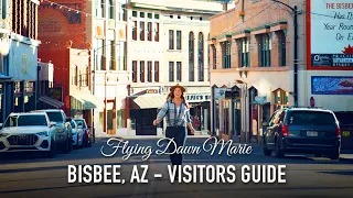 VLOG 191: Complete Guide to Visiting Bisbee, AZ (Southern Arizona)