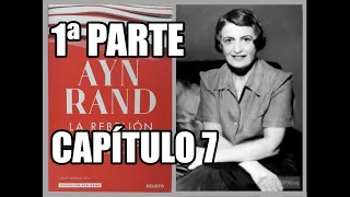 La rebelión de Atlas de Ayn Rand - 1ª parte. Capítulo 7 - Audiolibro con voz humana en castellano