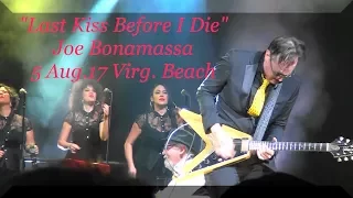 Joe Bonamassa " Last Kiss before I die "