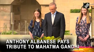 Australian PM Anthony Albanese pays tribute to Mahatma Gandhi at Rajghat in Delhi