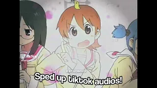 Sped up tiktok audios!+ timestamps(7k sub special)