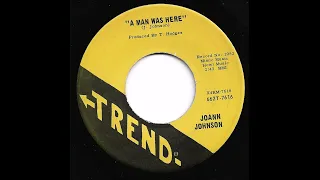 Joann Johnson - A Man Was Here