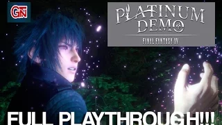 Final Fantasy 15 - Platinum Demo FULL PLAYTHROUGH (PS4)